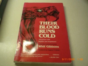 Their Blood Runs Cold: Adventures with Reptiles and Amphibians Whit Gibbons PB - Bild 1 von 4