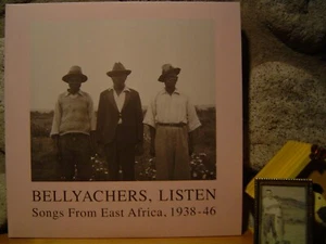 v/a BELLYACHERS, LISTEN: SONGS FROM EAST AFRICA, 1938-46 2xLP/Kenya/Uganda/78"s - Imagen 1 de 2