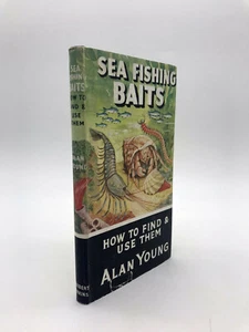 Sea Fishing Baits - How to Find & Use Them by Alan Young HB DJ 1960 - Picture 1 of 1