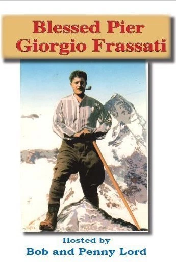 Blessed Pier Giorgio Frassati DVD by Bob and Penny Lord, New - Image 1 of 1