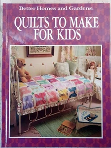 Quilts to Make for Kids Better Homes and Gardens VTG 1991 HB 80p Patterns Photos - Picture 1 of 12