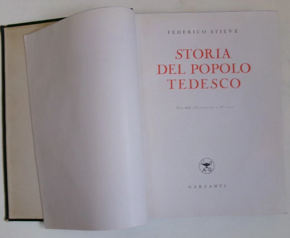 Stieve, Federico. Storia del Popolo Tedesco. Milano, Garzanti, 1941. - Immagine 1 di 4
