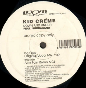 KID CREME - Down And Under Feat. Shurakan - 2002 Oxyd Italy - OX5077 - Foto 1 di 2