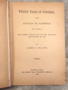 Twenty Years of Congress From Lincoln to Garfield Book by James Blaine Vol 1 - Picture 1 of 12