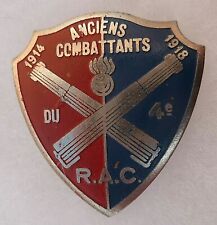 Insigne 1914-1918 4° RAC Anciens Combattants Régiment Artillerie de Campagne 