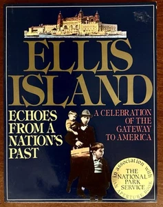 ELLIS ISLAND: ECHOES FROM A NATION'S PAST, Celebration of the Gateway to America - Imagen 1 de 10