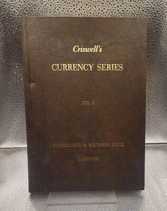 CRISWELL'S CURRENCY SERIES, VOL. 1, CONFEDERATE SOUTH STATE CURRENCY HC 1st ED - Picture 1 of 7