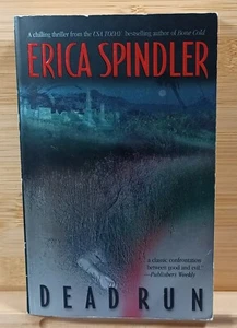 Dead Run by Erica Spindler (2003, Trade Paperback) - Picture 1 of 14