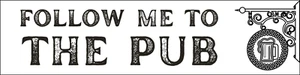 FOLLOW ME TO THE PUB Sticker Vinyl Glossy NEW - Picture 1 of 1