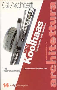 Rem Koolhaas Prestinenza Puglisi  Universale di Architettura Testo & Immagine 14 - Picture 1 of 1