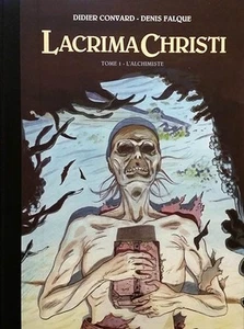 Le Triangle Secret- Lacrima Christi Tome 1 TT Tirage Luxe Tête L'alchimiste - Imagen 1 de 3
