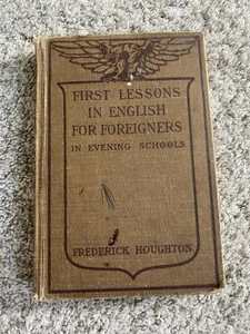 Vtg 1911 First Lessons in English for Foreigners Buffalo Schools Book Immigratio - Picture 1 of 13