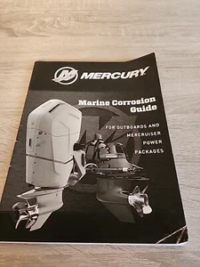 MERCURY OUTBARD AND MERCRUISER MARINE CORROSION GUIDE 90-8M0167072 - Picture 1 of 3