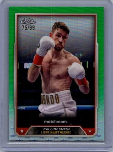 2024 Topps Chrome Boxing | Callum Smith #53 | Green Refractor 75/99 - Picture 1 of 2
