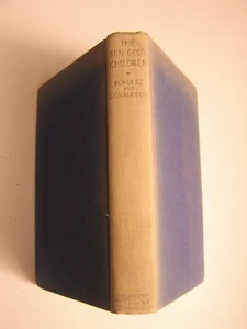 Schultz (My Life as an Indian) THE SUN GOD'S CHILDREN Blackfeet culture, history - Imagen 1 de 6