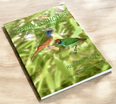 Parrot Finches And Their Mutations By Rik Meerema. Birds, Aviculture. RARE! - Image 1 of 4