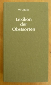 Votteler: Lexikon d. Obstsorten. Kernobst Steinobst Beerenobst, 1996, HC, ungel. - Bild 1 von 5