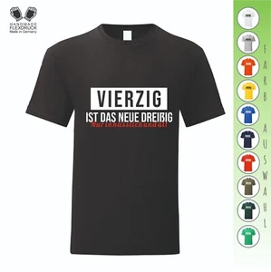 🎂 Fun T-Shirt zum 40  * Vierzig ist das neue dreißig * Nur in hässlich & alt - Bild 1 von 27