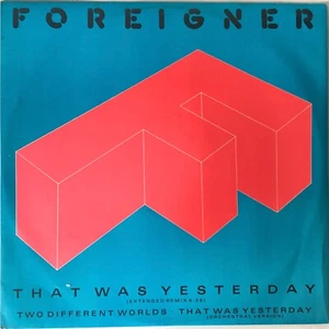 FOREIGNER 12” SINGLE ‘THAT WAS YESTERDAY’ (ATLANTIC) - Picture 1 of 2