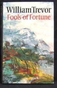 William Trevor FOOLS of FORTUNE 1st UK Edition  H/C D/J Bodley Head 1983 - Bild 1 von 4