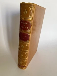 WORKS of RIGHT HONOURABLE EDMUND BURKE - vol V , 1852, London, Leather binding - Bild 1 von 14