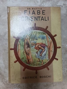 DE MATTIA FIABE ORIENTALI - ED: BOSCHI - ANNO: 1954 (GT) - Imagen 1 de 1