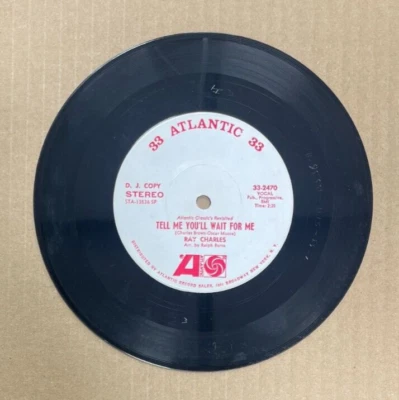 RAY CHARLERS ATLANTIC RECORDS 33 DJ COPY TELL ME YOU'LL WAIT FOR ME 2470 - Image 1 of 2