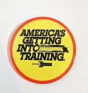 Amtrak America's Getting into Training 1980s Train Railroad promo Button Pin 3" - Picture 1 of 2