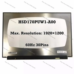 HSD170PUW1-A00 HSD170PUW1 A00 17.0" 1920×1200 60Hz IPS Laptop LCD Screen 30 Pins - Picture 1 of 1