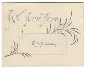Victorian Era New Year's Greeting Card Calling Card M.H. Coloney Calligraphy NN - Picture 1 of 2