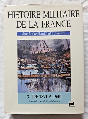 Histoire Militaire de la France par Corvisier Tome 3 : de 1871 à 1940 ed PUF - Photo 1/3