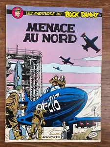 BUCK DANNY Vol. 16 Menace au Nord (1973) - Foto 1 di 3