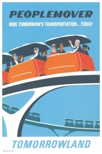 DISNEYLAND PEOPLEMOVER  - COLLECTOR POSTER - BUY ANY 2 GET ANY 1 FREE!! - Picture 1 of 3