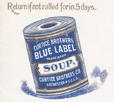 Curtice Blue Label Soup Embossed Back Rochester Alameda CA Coil 1912 Cover ñ - Image 1 of 4