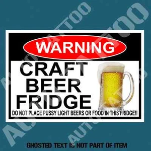 CRAFT BEER FRIDGE WARNING DECAL STICKER HUMOUR NOVELTY SAFETY DECAL STICKERS - Bild 1 von 1