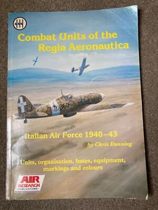 Combat Units of Regia Aeronautica: Italian Air Force, 1940-43 by Chris Dunning - Imagen 1 de 7
