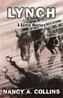 Lynch : A Gothik Western, Paperback by Collins, Nancy A., Like New Used, Free...