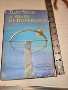A Shade of Difference Allen Drury Book Vintage Hardback Dustjacket BCE - Picture 1 of 7