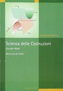 SCIENZA DELLE COSTRUZIONI Vol. 1 A. Baratta LIGUORI Meccanica dei Solidi - Picture 1 of 1
