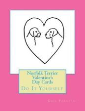 Norfolk Terrier Valentine's Day Cards: Do It Yourself