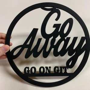 Go Away Sign- Front Door Wreath- Go On Git Sign- Wooden Go Away Sign - Picture 1 of 9