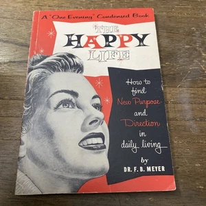 The Happy Life By Dr F.B Meyer - Imagen 1 de 2