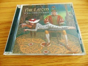 CD-Album: Phil Lanzon: If You Think I'm Crazy: Sealed Uriah Heep - Bild 1 von 2