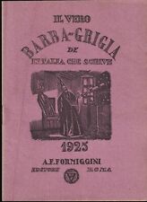 Formiggini - Il Vero Barba-Grigia de l'Italia che Scrive 1925 -  Satira Ironia 