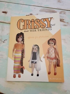 Crissy Doll & Her Friends: Guide For Collectors Beth Gunther VG+ RARE SIGNED - Picture 1 of 13