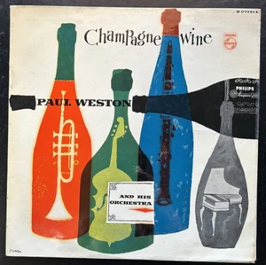 Paul Weston And His Orchestra Champagne Wine Original Vinyl LP (VG) B07121L - Picture 1 of 4