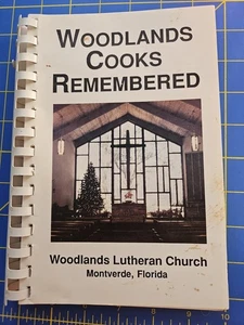 Woodlands Cooks Remembered Cookbook Woodlands Lutheran Church Montverde Florida - Picture 1 of 12