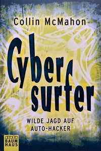 Cybersurfer - Wilde Jagd auf Auto-Hacker ( Collin McMahon, ab 12 J ) NEUWERTIG - Bild 1 von 2