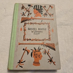 Daniel Boone Wilderness Scout by Stewart Edward White Junior Deluxe Edition 1922 - Picture 1 of 8