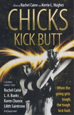 Rachel Caine Kerrie L Hughes Chicks Kick Butt (Paperback) (UK IMPORT)
